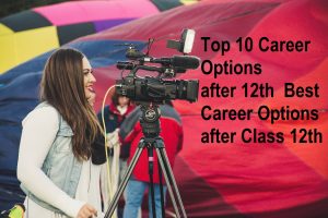  Top 10 Career Options after 12th  Best Career Options after Class 12th