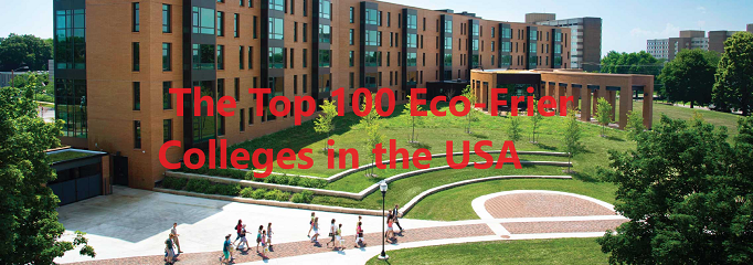 The Top 100 Eco-Friendly Colleges in the USA